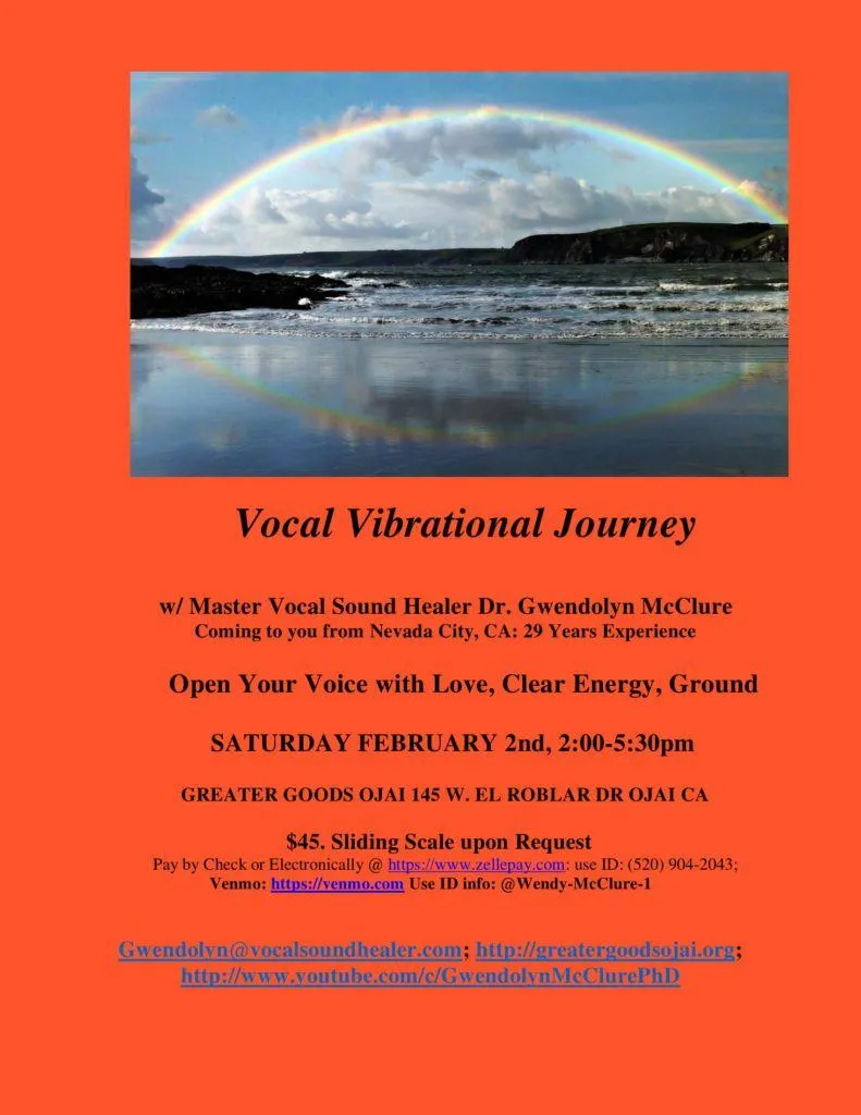 Greater Goods Ojai Vocal Vibrational Journey Saturday Feb. 2nd 2pm-5:30pm Greater Goods Feb. 2nd 2019 1 791x1024