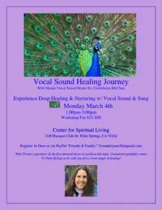 Palm Springs Vocal Journey Monday March 4th, 1-3pm, Center for Spiritual Living Vocal Sound Healing Palm Springs 3.4.19 1 232x300