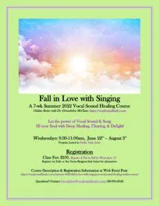 Summer 2022 Fall in Love with Singing: A Vocal Sound Healing Online Course 6/22-8/3 Summer 2022 Fall in Love with Singing Classes 1 232x300