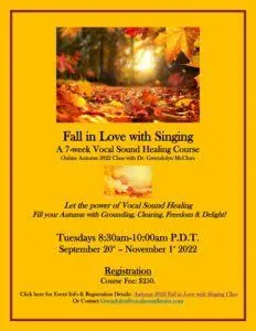 Fall in Love with Singing: A Vocal Sound Healing Online Course 9/20 – 11/1, 2022 Fall 2022 Vocal Sound Healing Class 1 1 232x300