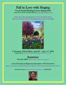 Spring 2024 Fall in Love with Singing: Vocal Sound Healing 8-wk Online Course 4.23-6.11 Spring 2024 flyer 232x300