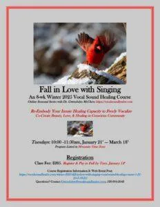 Winter 2025 Fall in Love with Singing: Vocal Sound Healing Course 1/21/25–3/18/25 Winter.2025.Fall in Love with Singing 1 232x300
